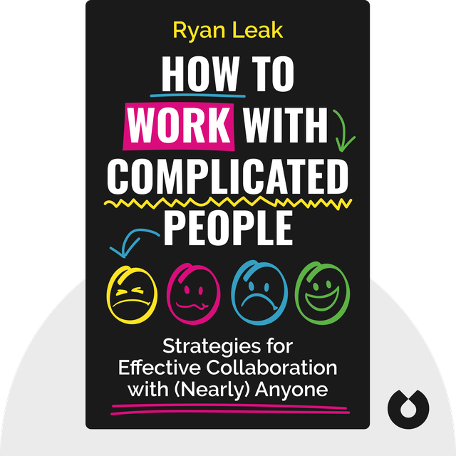 How to Work with Complicated People