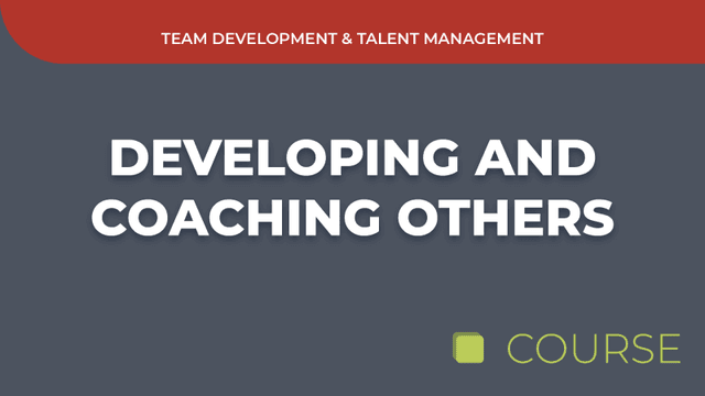 Developing and Coaching Others