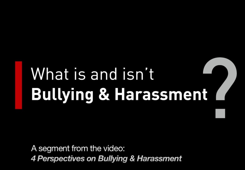What is and isn't Bullying & Harassment?