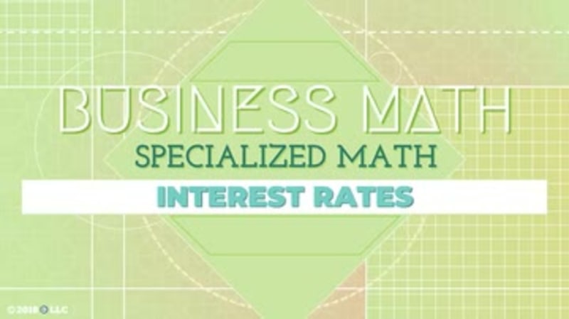 Specialized Math: Interest Rates