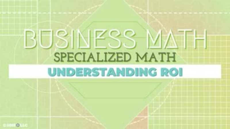Specialized Math: Understanding ROI