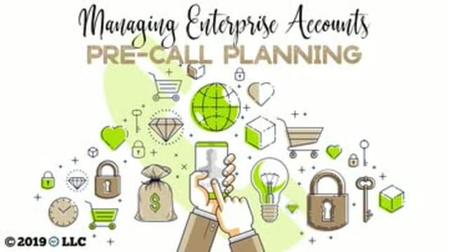 Managing Enterprise Accounts: Pre-Call Planning