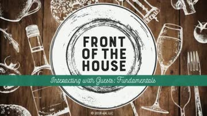 Front of the House: 03. Interacting with Guests: Fundamentals