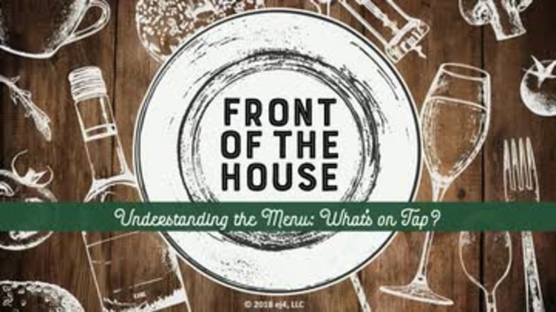 Front of the House: 08. Understanding the Menu: What's on Tap?