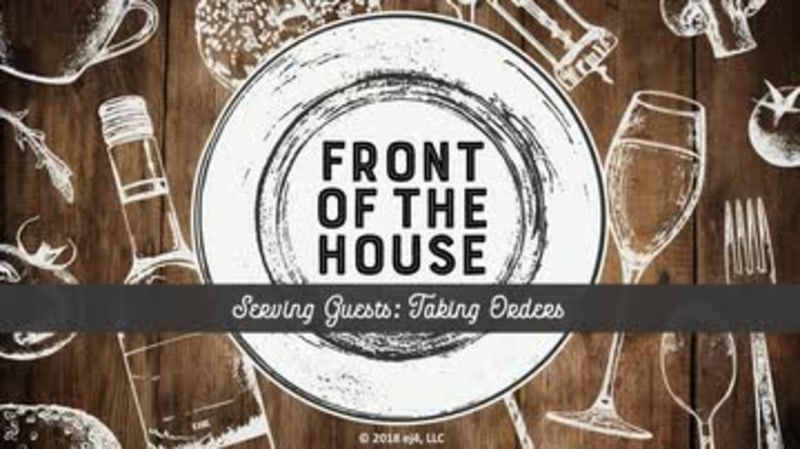 Front of the House: 09. Serving Guests: Taking Orders