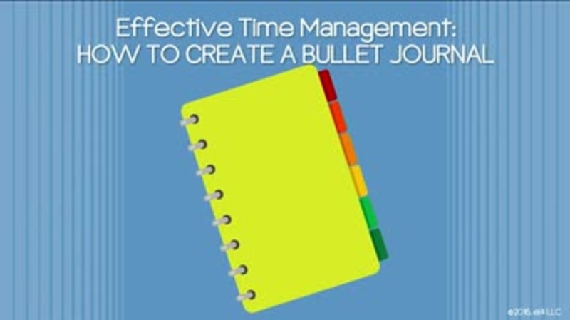 Effective Time Management: Bullet Journaling Basics