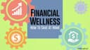 Financial Wellness: How to Save at Home