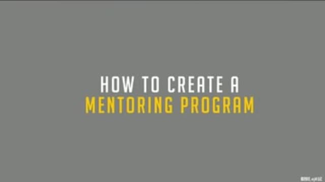 Mentoring: How to Create a Mentoring Program