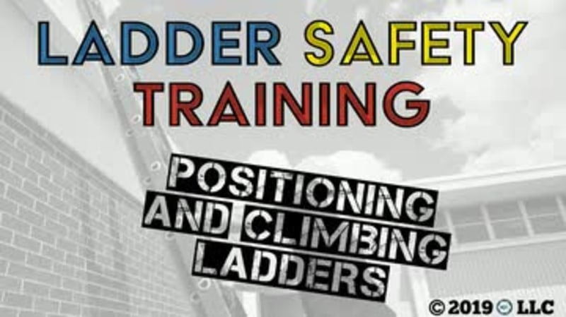 Ladder Safety: 02. Positioning and Climbing Ladders