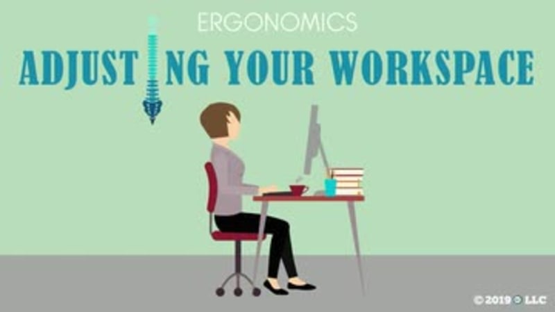 Office Ergonomics: 03. Adjusting Workspace to Minimize Strain