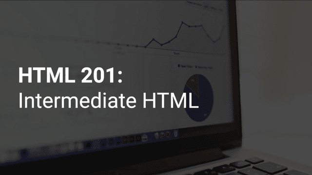 HTML 201