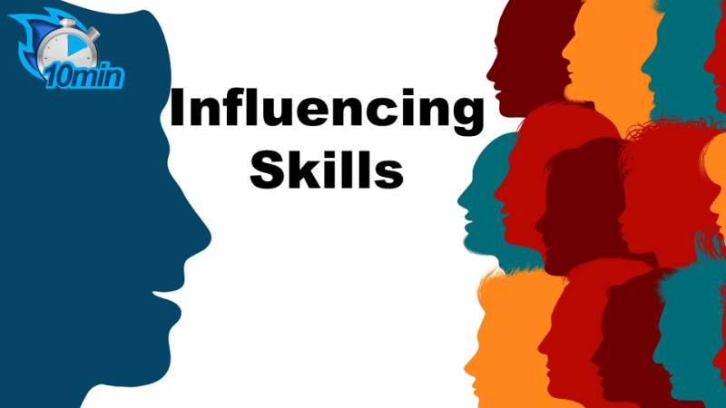10 Minutes Influencing Skills