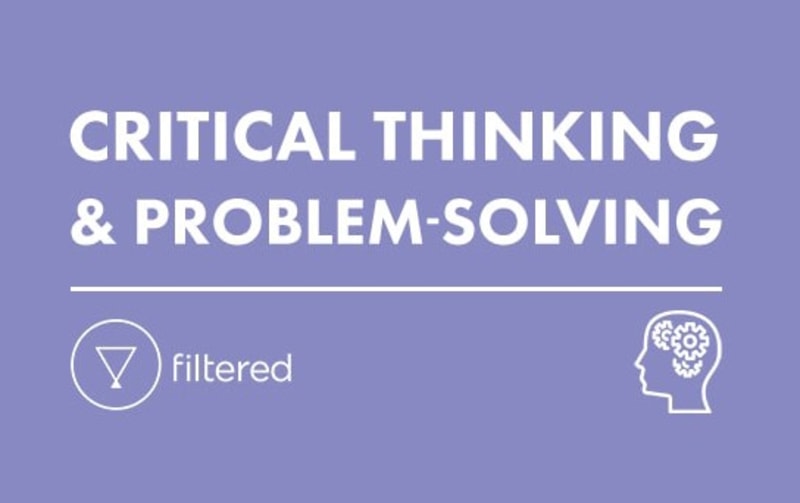 Critical Thinking & Problem Solving