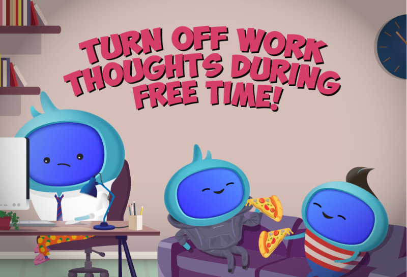 Turn off Work Thoughts during Free Time! (CPD Certified)