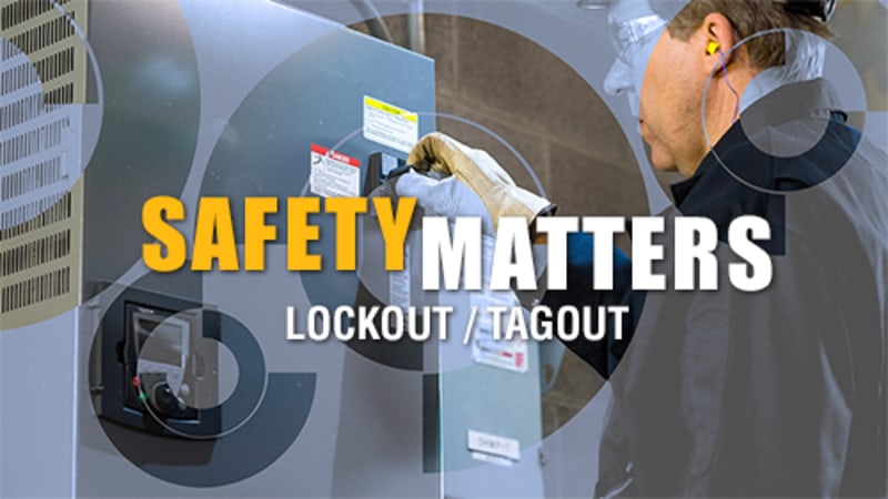 Safety Matters: Lockout/Tagout