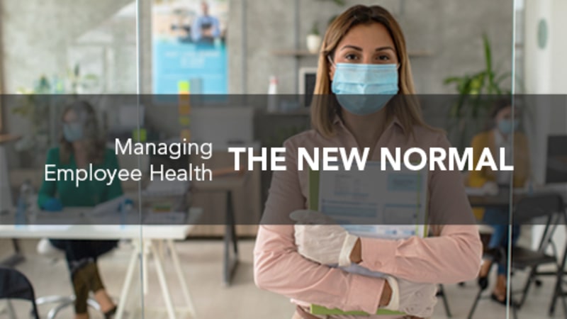 The New Normal: Managing Employee Health