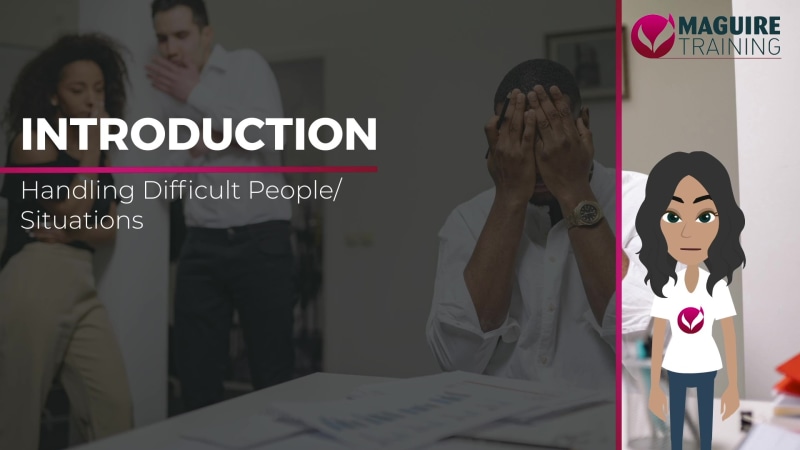 Handling Difficult People/Situations
