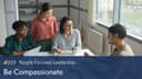 People-Focused Leadership: Be Compassionate