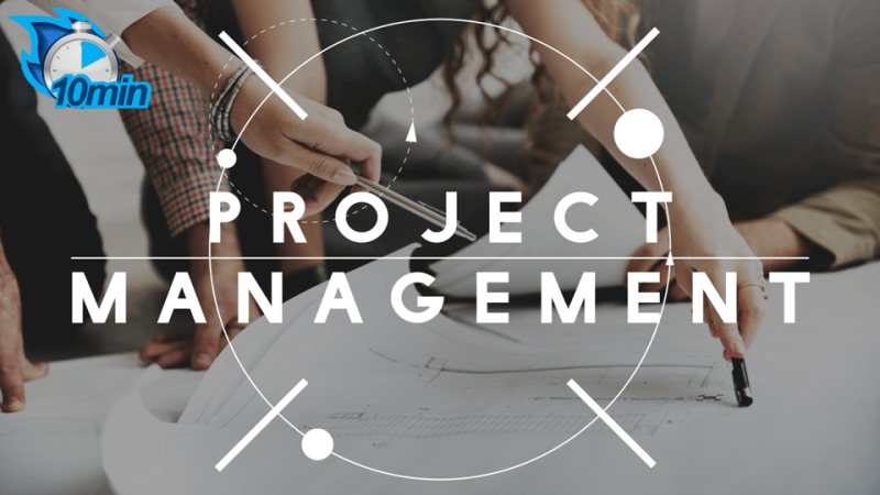 10 minute Project Management