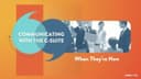 Communicating with the C-Suite: When They're New