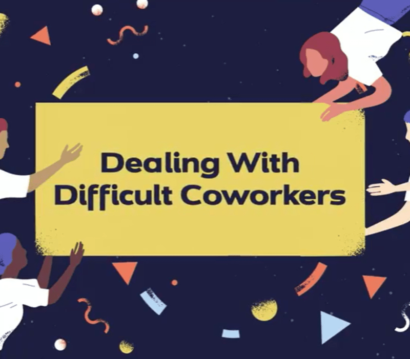 Dealing With Difficult Coworkers