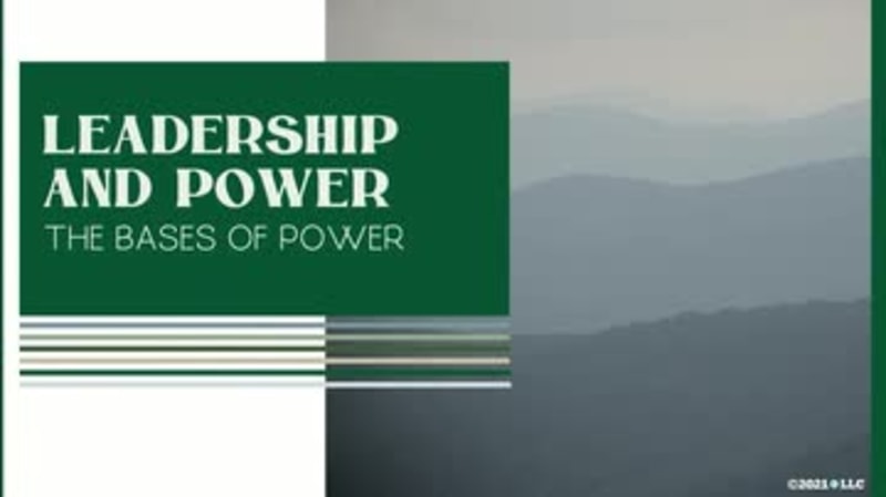 Leadership and Power: 01. The Bases of Power