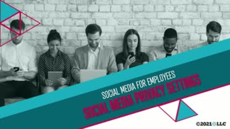 Social Media for Employees: Social Media Privacy Settings