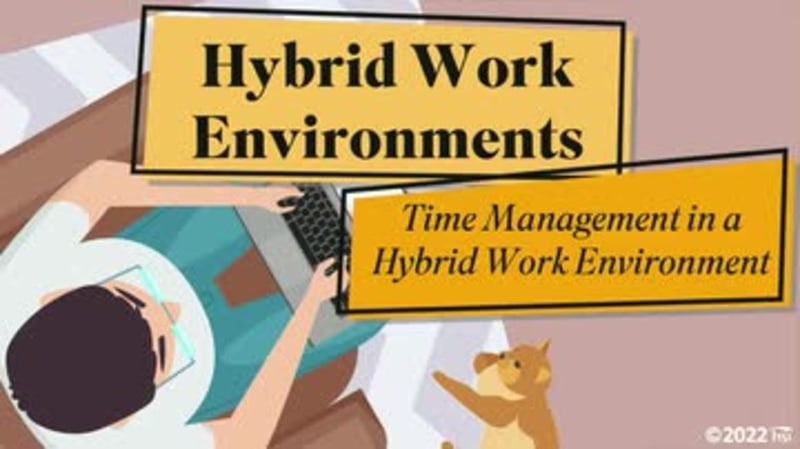 Hybrid Work Environments: Time Management in a Hybrid Work Environment