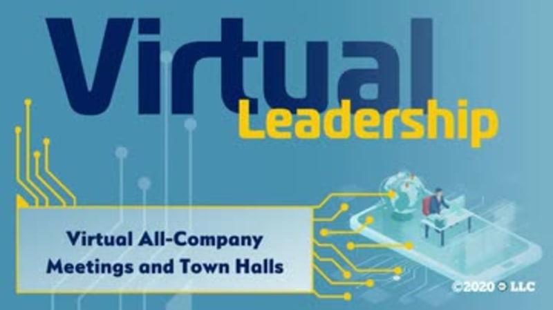 Virtual Leadership: Virtual All-Company Meetings and Town Halls