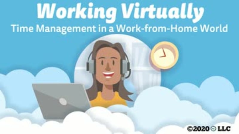 Working Virtually: Time Management in a Work-from-Home World