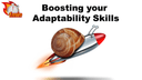 1 minute Boosting your Adaptability Skills