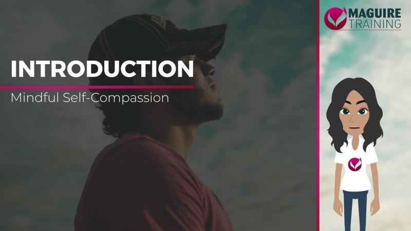 Mindful Self-Compassion