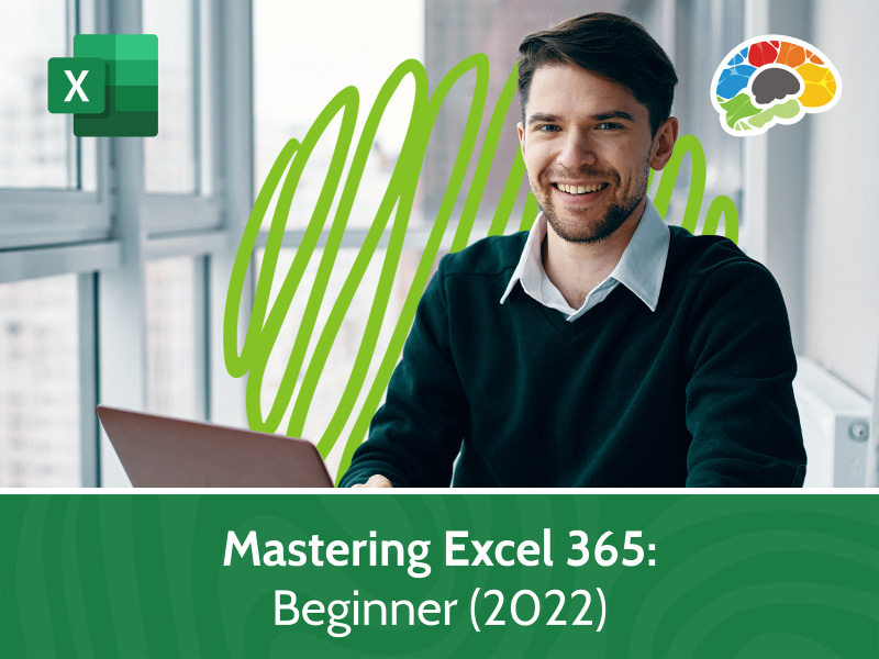 Mastering Excel 365 - Beginner (2022)