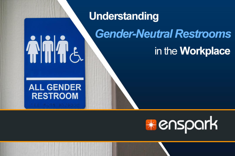Gender Identity: Understanding Gender-Neutral Restrooms in the Workplace