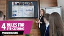 4 Rules For Eye-Catching Presentations