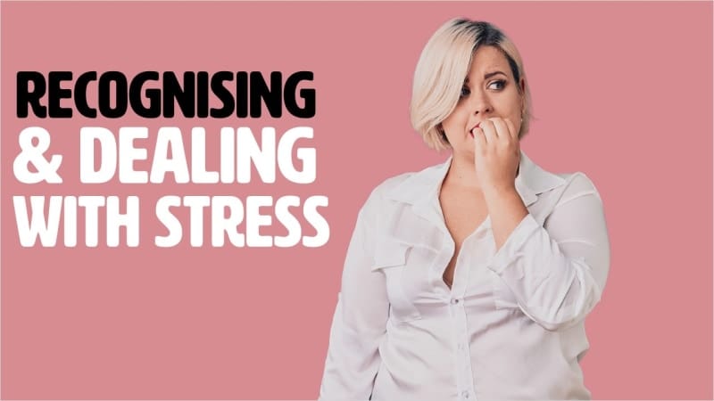 Recognising & Dealing With Stress