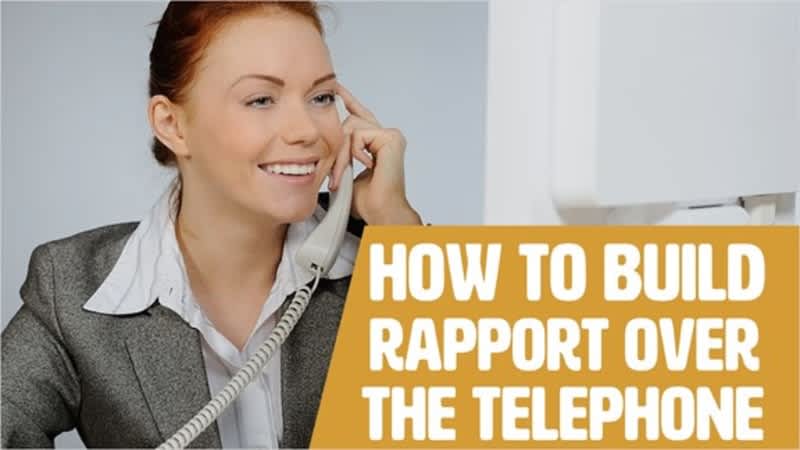 How To Build Rapport Over The Telephone