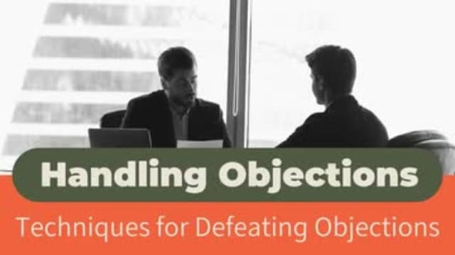 Handling Objections: Techniques for Defeating Objections