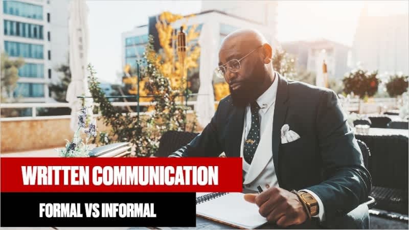 Written communication - Formal Vs Informal