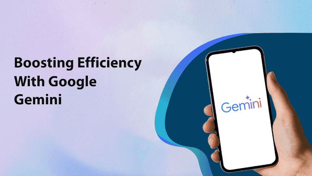 Boosting Efficiency With Google Gemini
