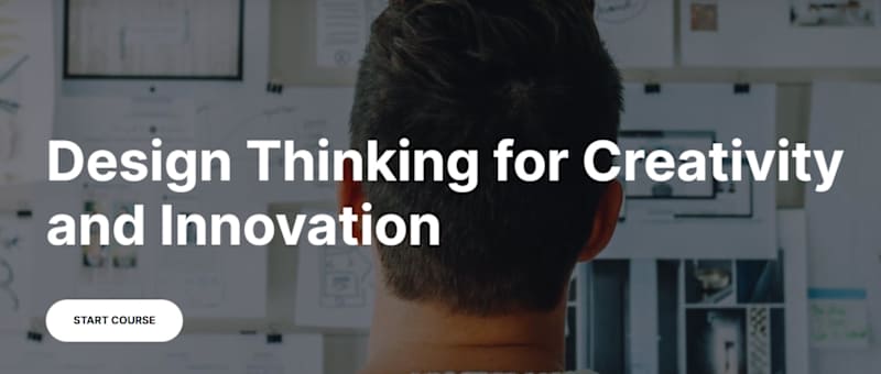 Design Thinking for Creativity and Innovation