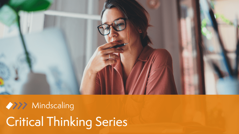 Critical Thinking Series by Mindscaling