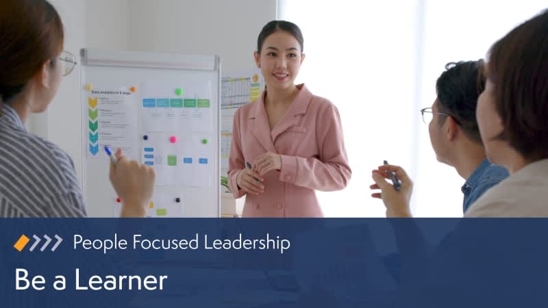 People-Focused Leadership: Be a Learner