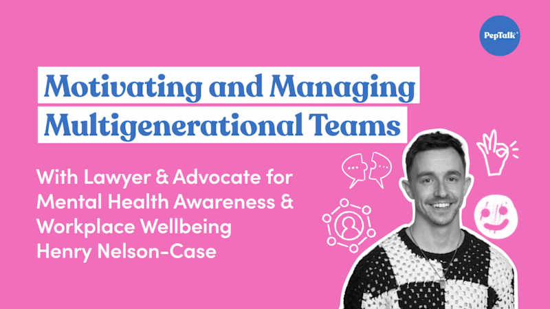 Motivating and Managing Multigenerational Teams
